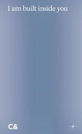 Cover: I am built inside you - Sternberg Press