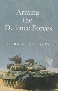 Enlarge image Cover: Arming the Defence Forces - Sumit Enterprises