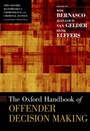 Cover: The Oxford Handbook of Offender Decision Making - OUP eBook