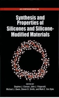 Bild: Synthesis and Properties of Silicones and Silicone-Modified Materials - Oxford University Press Inc