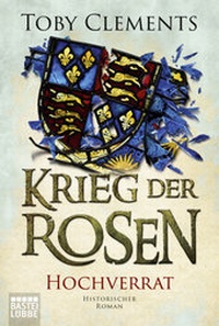 Enlarge image Cover: Krieg der Rosen: Hochverrat - Lübbe