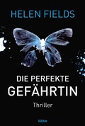 Cover: Die perfekte Gef&auml;hrtin - L&uuml;bbe