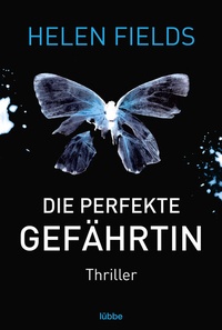 Abbildung von: Die perfekte Gefährtin - Lübbe