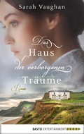 Cover: Das Haus der verborgenen Tr&auml;ume - Bastei L&uuml;bbe