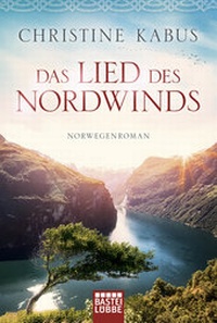 Abbildung von: Das Lied des Nordwinds - Lübbe