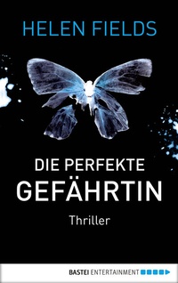 Abbildung von: Die perfekte Gefährtin - Bastei Lübbe