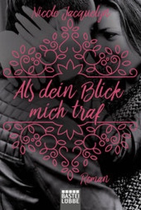 Abbildung von: Als dein Blick mich traf - Lübbe