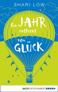 Cover: Ein Jahr entfernt vom Gl&uuml;ck - Bastei L&uuml;bbe