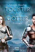 Cover: Tochter der G&ouml;tter - Eismagie - L&uuml;bbe