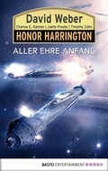 Cover: Honor Harrington: Aller Ehre Anfang - Bastei L&uuml;bbe