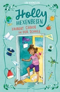Cover: Holly Hexenbesen (2). Holly Hexenbesen zaubert Chaos in der Schule - Arena