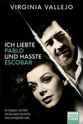 Cover: Ich liebte Pablo und hasste Escobar - Bastei L&uuml;bbe