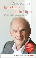Cover: Raue Sitten, freche L&uuml;gen - Bastei L&uuml;bbe