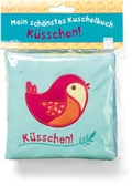 Cover: Mein sch&ouml;nstes Kuschelbuch. K&uuml;sschen! - Arena