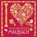 Cover: Zeit zum Entspannen. Mein goldenes Malbuch - Arena