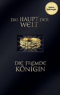 Abbildung von: Das Haupt der Welt / Die fremde Königin - Ehrenwirth