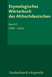 Abbildung von: Etymologisches Wörterbuch des Althochdeutschen, Band 6 - Vandenhoeck & Ruprecht