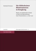Cover: Die Hildesheimer Blindenmission in Hongkong - Franz Steiner Verlag