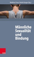 Cover: M&auml;nnliche Sexualit&auml;t und Bindung - Vandenhoeck & Ruprecht