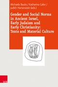 Cover: Gender and Social Norms in Ancient Israel, Early Judaism and Early Christianity: Texts and Material Culture - Vandenhoeck & Ruprecht