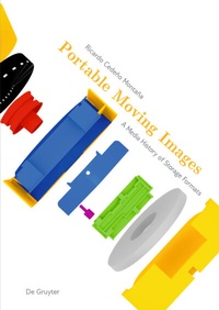 Abbildung von: Portable Moving Images - De Gruyter