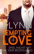 Cover: Tempting Love - Spiel nicht mit dem Bodyguard - LYX