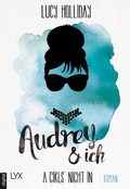 Cover: A Girls' Night In - Audrey & Ich - LYX