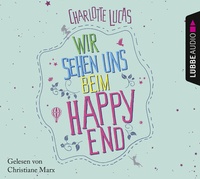 Abbildung von: Wir sehen uns beim Happy End - Lübbe Audio