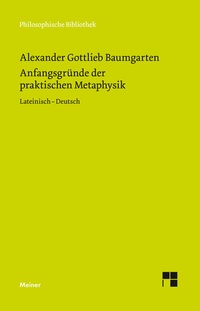 Abbildung von: Anfangsgründe der praktischen Metaphysik - Meiner
