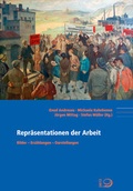 Cover: Repr&auml;sentationen der Arbeit - Verlag J.H.W. Dietz Nachf. GmbH