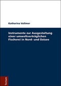 Abbildung von: Instrumente zur Ausgestaltung einer umweltverträglicheren Fischerei in Nord- und Ostsee - Tectum Wissenschaftsverlag