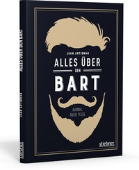 Abbildung von: Alles über den Bart - Stiebner