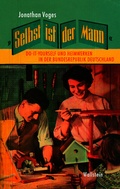 Cover: &raquo;Selbst ist der Mann&laquo; - Wallstein