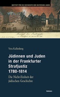 Cover: J&uuml;dinnen und Juden in der Frankfurter Strafjustiz 1780-1814 - Wallstein