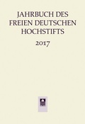 Cover: Jahrbuch des Freien Deutschen Hochstifts 2017 - Wallstein