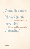 Cover: &raquo;Denn sie rauben sehr geschwind jedes b&ouml;se Gassenkind&laquo; - Wallstein