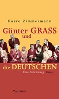 Cover: G&uuml;nter Grass und die Deutschen - Wallstein