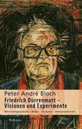 Cover: Friedrich D&uuml;rrenmatt - Visionen und Experimente - Wallstein