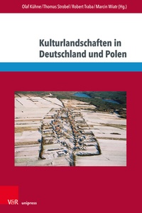 Enlarge image Cover: Kulturlandschaften in Deutschland und Polen - Brill Deutschland
