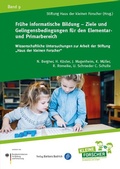 Cover: Fr&uuml;he informatische Bildung - Ziele und Gelingensbedingungen f&uuml;r den Elementar- und Primarbereich - Verlag Barbara Budrich