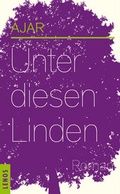 Cover: Unter diesen Linden - Lenos Verlag