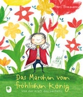 Cover: Das M&auml;rchen vom fr&ouml;hlichen K&ouml;nig - Verlag am Eschbach