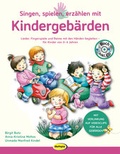 Cover: Singen, spielen, erz&auml;hlen mit Kindergeb&auml;rden (Buch inkl. Audio-CD) - &Ouml;kotopia Verlag ein Imprint von Bergmoser + H&ouml;ller Verlag AG