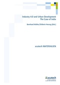 Cover: Industry 4.0 and Urban Development - Deutsche Akademie der Technikwissenschaften