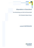 Cover: Zellproduktion in Deutschland - Deutsche Akademie der Technikwissenschaften