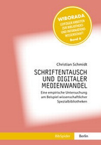 Abbildung von: Schriftentausch und Digitaler Medienwandel - Verlag BibSpider