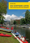 Cover: Das schiffbare Leipzig - Pro Leipzig