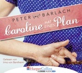 Cover: Caroline hat einen Plan - L&uuml;bbe Audio