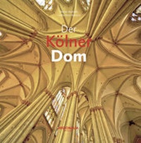 Abbildung von: Der Kölner Dom - Regionalia Verlag