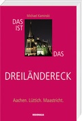Cover: Das ist das Dreil&auml;ndereck - Regionalia Verlag
